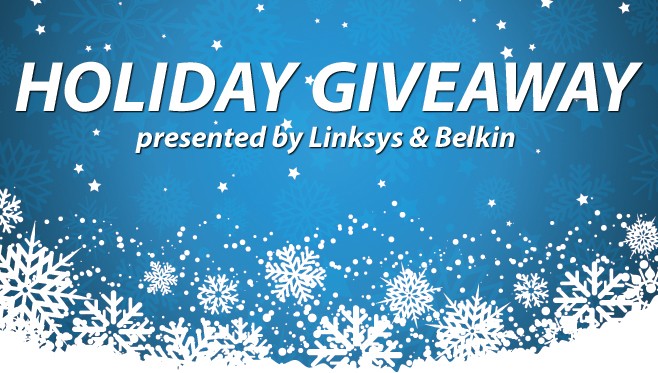 Holiday Giveaway presented by Linksys & Belkin