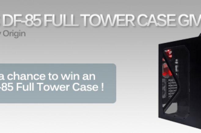 Antec DF-85 Full Tower Case Giveaway presented by Origin Antec DF-85 Full Tower Case Giveaway presented by Origin
